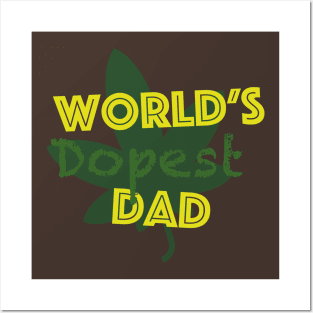 world's dopest dad Posters and Art